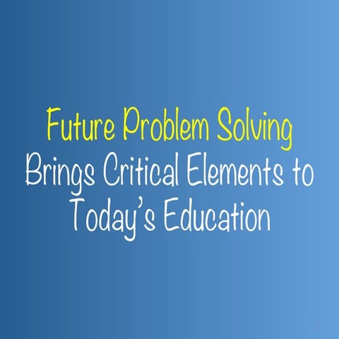 Future Problem Solving