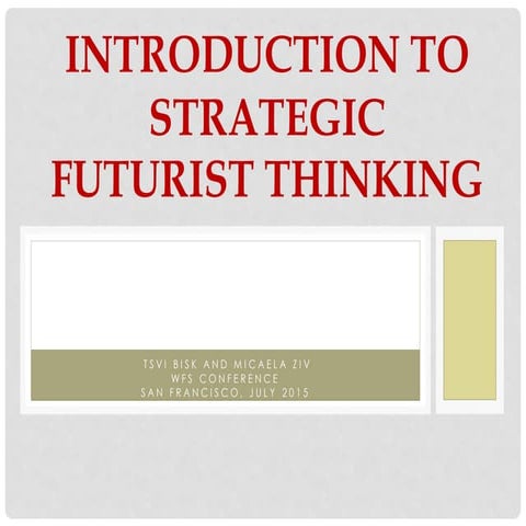 Introduction to Strategic Futurist Thinking