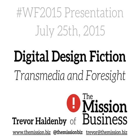 Digital Design Fiction: Transmedia & Foresight