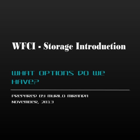 WFCI Storage Introduction
