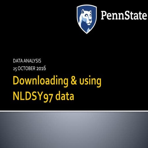  WF ED 540 CLASS MEETING 10, Downloading & using NLSY97 data, 2016 