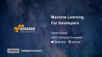 Machine Learning for Developers - Danilo Poccia - Codemotion Rome 2017