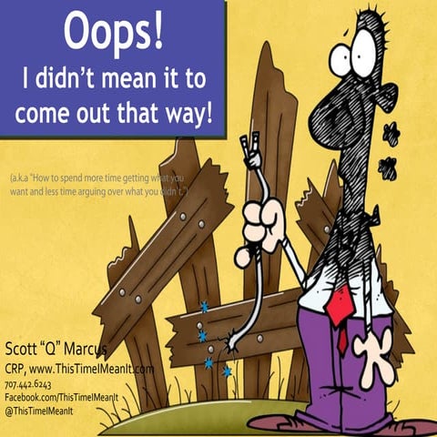 OOPS! I didn't mean it to come out that way