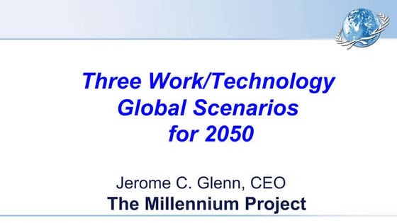 World Future Society talk on Work/Technologh Global 2050 scenarios