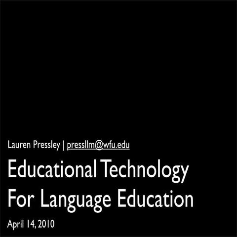 Educational Technology for Foreign Language Instruction