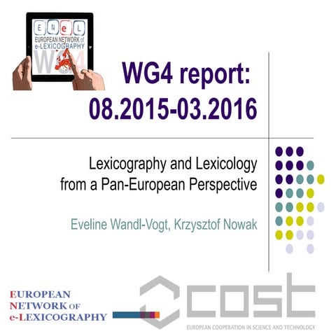 Lexicography and Lexicology from a Pan-European Perspective: COST ENeL Workin...