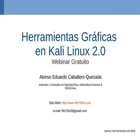 Webinar Gratuito: "Herramientas Graficas en Kali Linux 2.0"