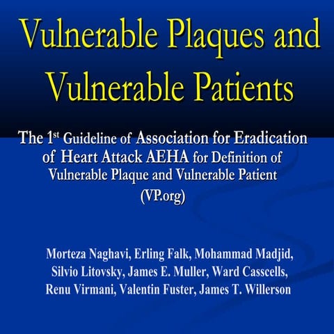 Definition of vulnerable plaque  naghavi- thi