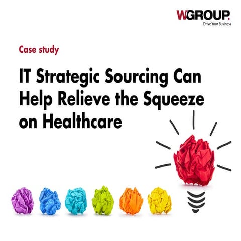 IT Strategic Sourcing Can Relieve the Squeeze on Healthcare