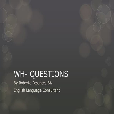 Wh  questions