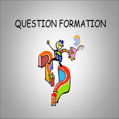 Question formation, actividades y explicación de gramática, ejemplos | PPTX