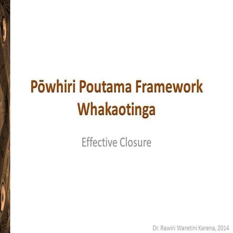 Poowhiri Poutama Framework Session 6 Whakaotinga