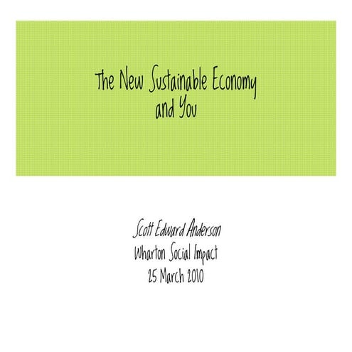 The New Sustainable Economy and You