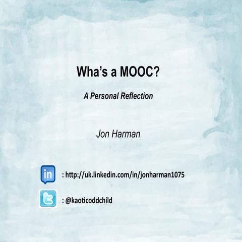 Wha's a MOOC? 