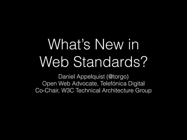 What's new in web standards?