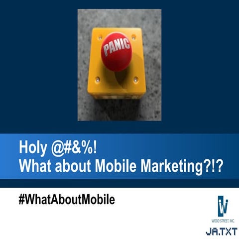 What About Mobile Marketing?