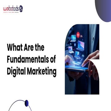 What Are the Fundamentals of Digital Marketing | PDF