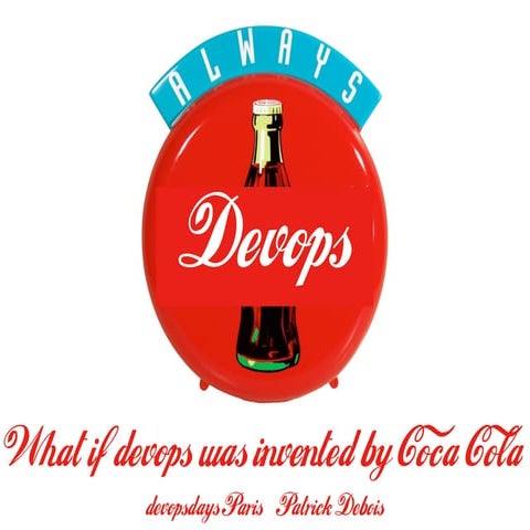 What if devops was invented by Coca Cola