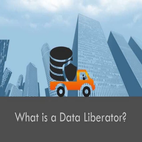 What is a Data Liberator