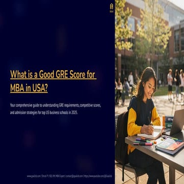 What Is a Good GRE Score for MBA in USA: Competitive Score Ranges, Top ...