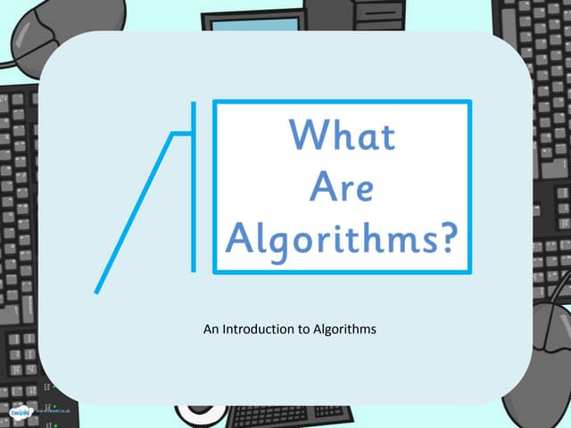 What is an algorithm? 
