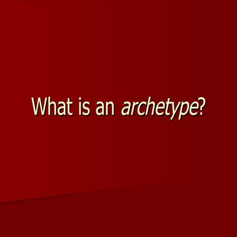 What Is An Archetype