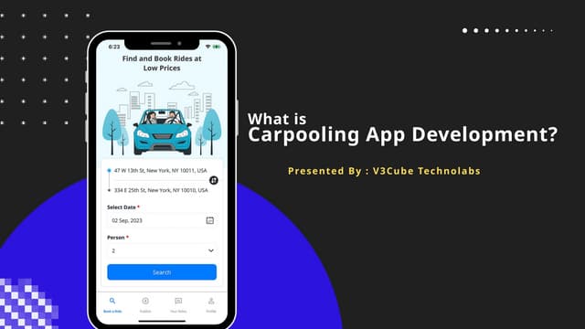 What is Carpooling App Development? A Detailed Guide