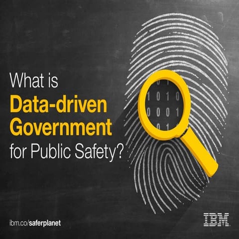 What is data-driven government for public safety?