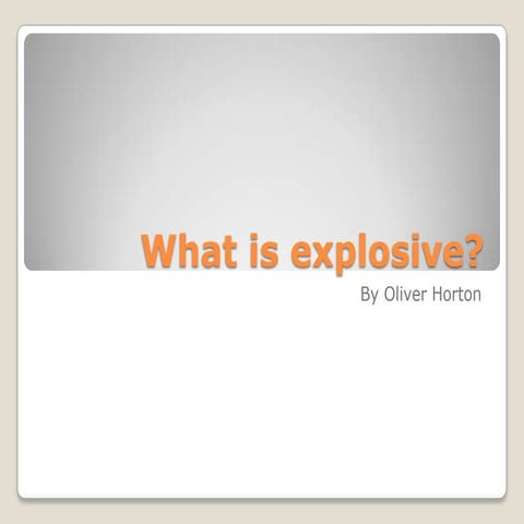 What Is Explosive | PPTX