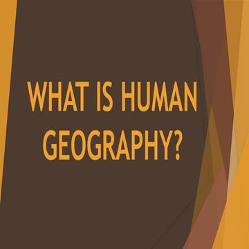 What is Human Geography? geography.pptxc