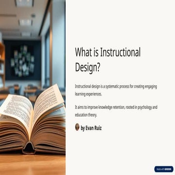 Instructional design is a systematic process for creating engaging learning e...
