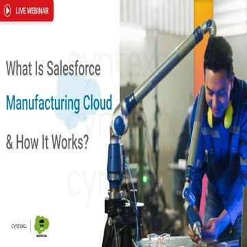 What Is Salesforce Manufacturing Cloud & How It Works? (How to maximize ROI)