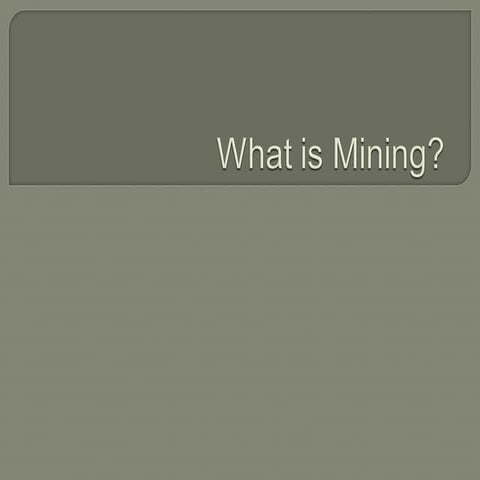 What is Mining?