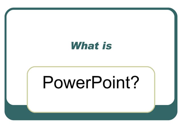 What Is Powerpoint