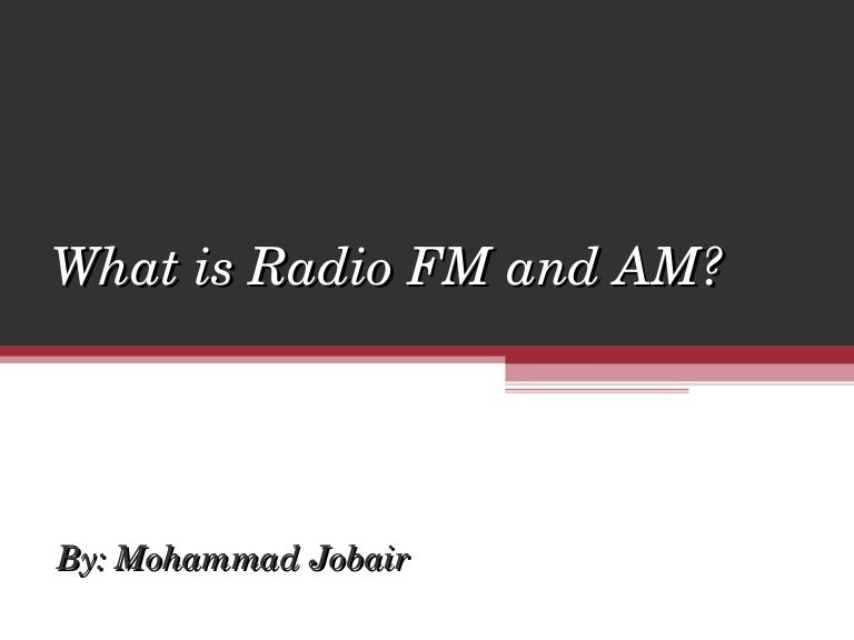 What Is Radio Fm And Am