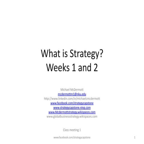 What Is  Strategy  W E E K S 1  A N D 2