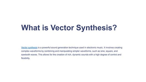Beyond Subtractive: The Rise of Vector Synthesis in Modern Synthesizers ...