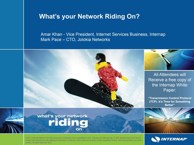 What is-your-network-riding-on