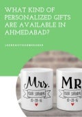 What Kind Of Personalized Gifts Are Available In Ahmedabad?