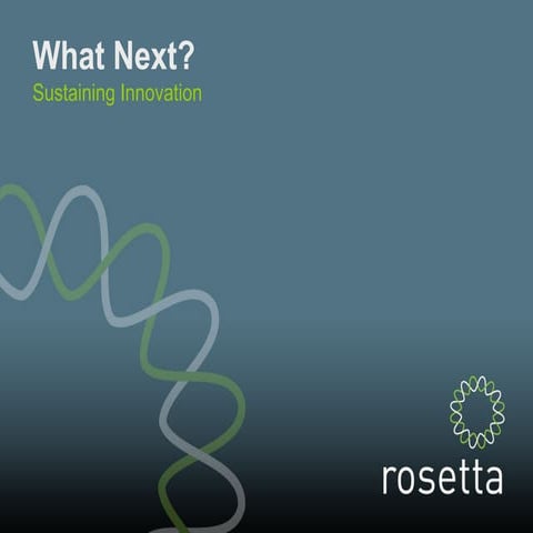 What Next? Sustaining Innovation