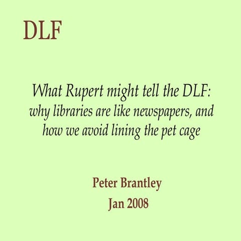 What Rupert would tell the DLF