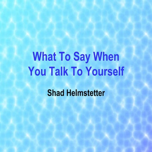What to-say-when-you-talk-to-yourself