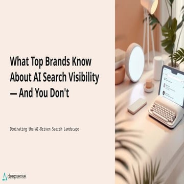 What Top Brands Know About AI Search Visibility And You Dont.pptx