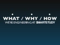 WHAT / WHY / HOW WE’RE ENGINEERING AT SMARTSTUDY