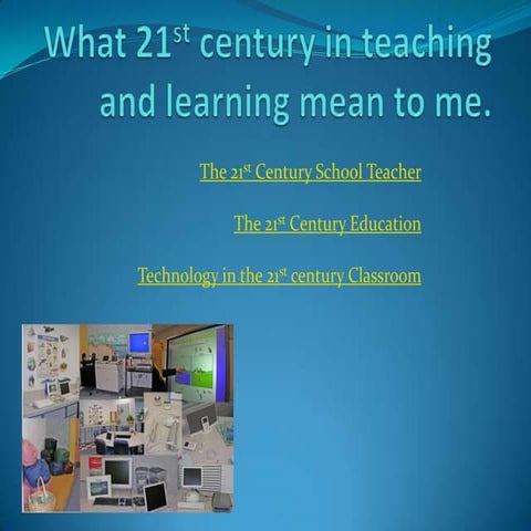 What 21st Century In Teaching And Learning