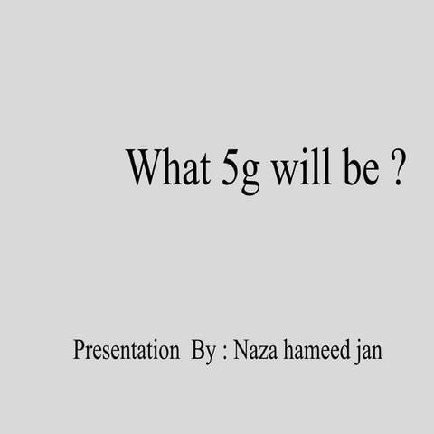 What 5g will be?