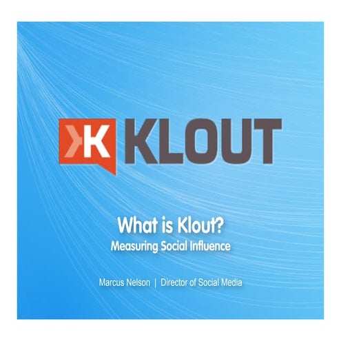 Klout Score - Understanding Influence, True Reach, Amplification, and Network