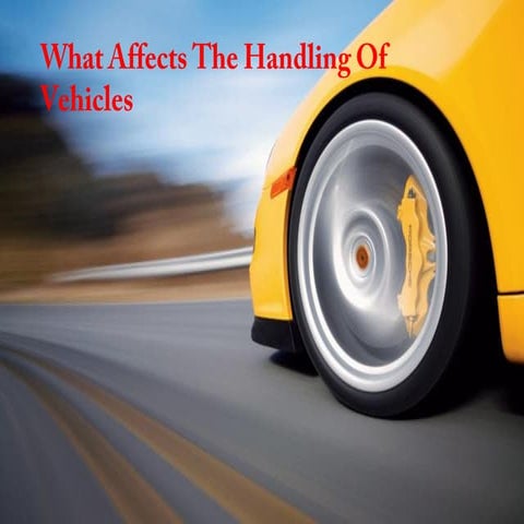 What Affects The Handling Of Vehicle | PDF