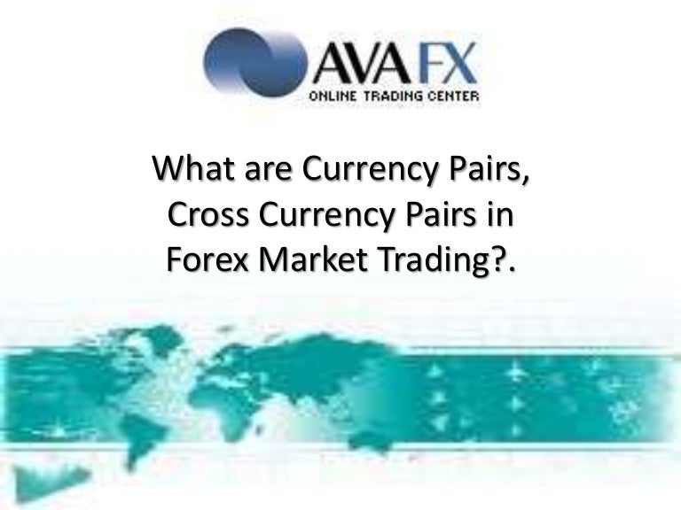 What are currency cross pairs cross currency pairsforex trading