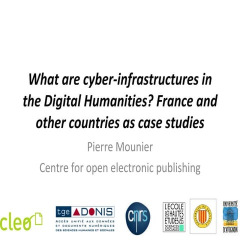 What are cyber infrastructures in the digital humanities
